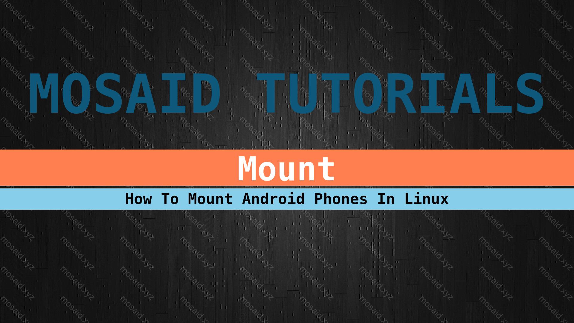 Banner of Mastering Android Phone Mounting in Linux: The Complete Tutorial