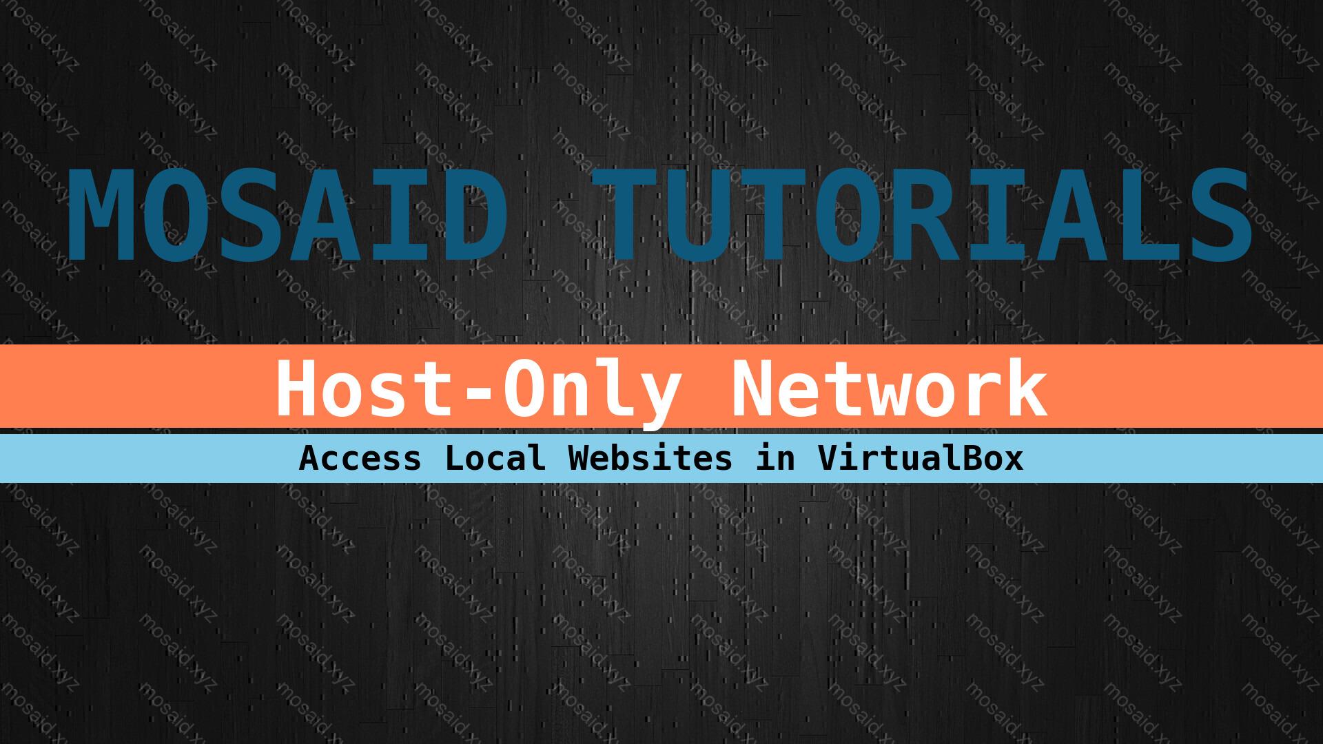 Banner of Host-Only Network: Access Local Websites in VirtualBox